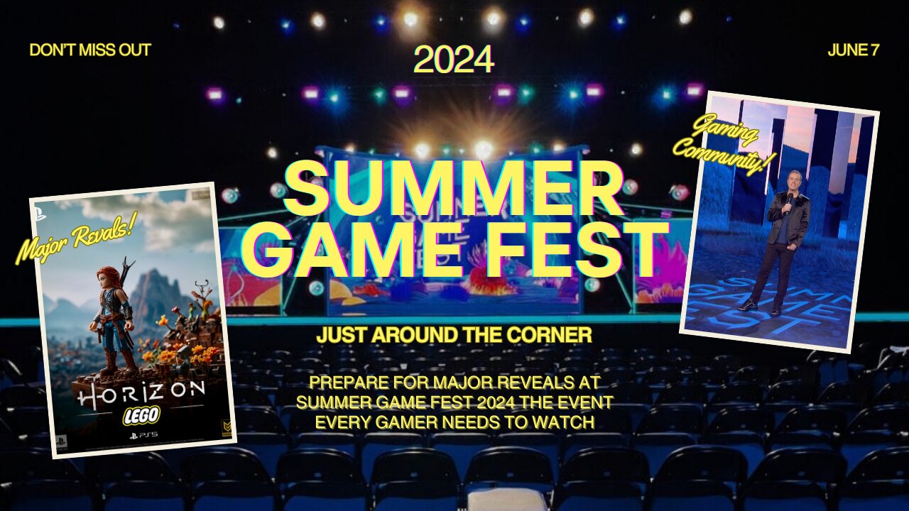 Don't Miss Out: Summer Game Fest 2024 Is Just Around the Corner