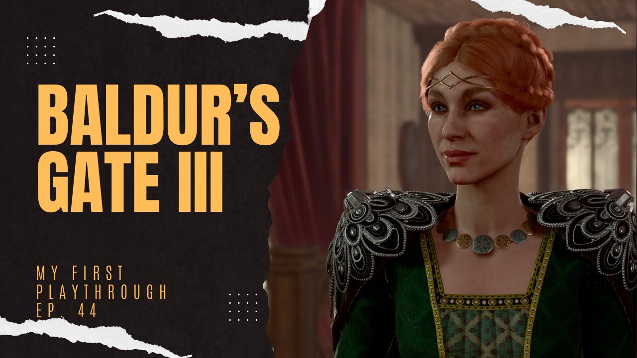 BG3 1st Playthrough as a non D&D player ep 44