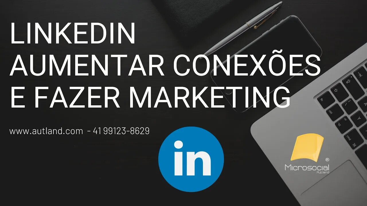 COMO AUMENTAR CONEXÕES no LinkedIn, mais conexões, melhorar Linkedin, Marketing Linkedin