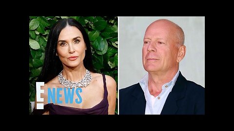 Demi Moore Opens Up About Bruce Willis’ “Very Difficult” Frontotemporal Dementia Diagnosis | E! News