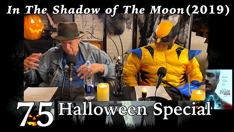 WTF 75 Halloween Special “In The Shadow of The Moon” (2019)