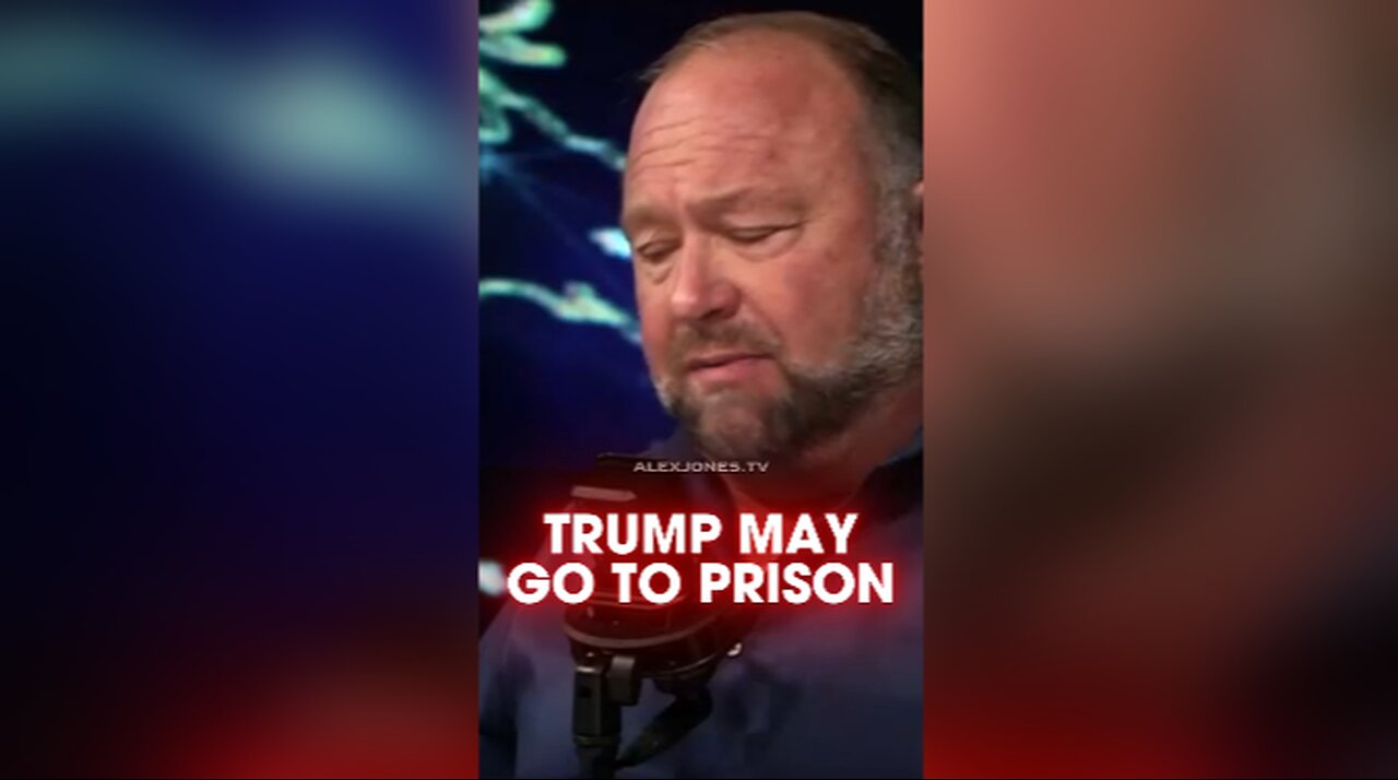 Alex Jones: Globalists Plan To Throw Trump in Prison During September - 8/15/24