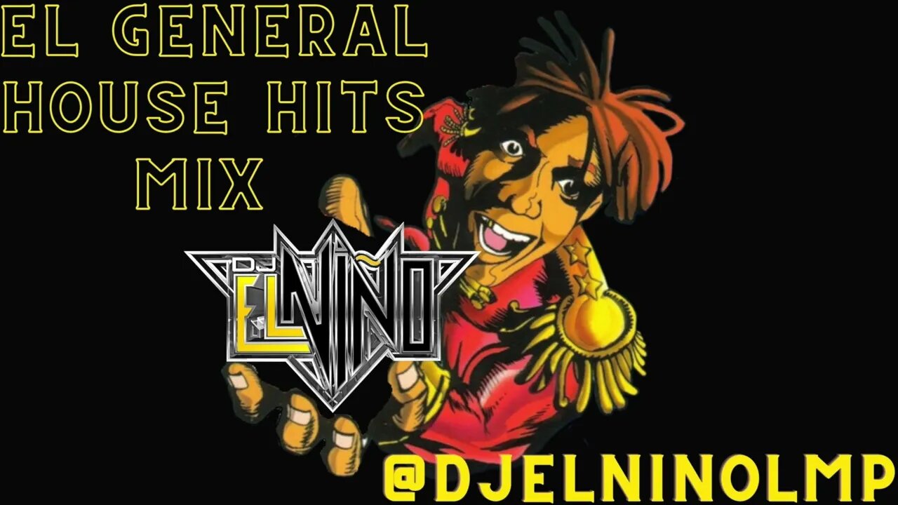 DJ El Niño - El General House Hits Mix