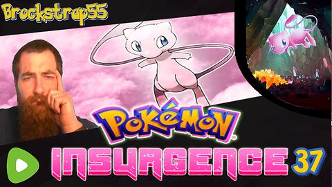 Pokemon Insurgence Ep. 37 : MEW?!