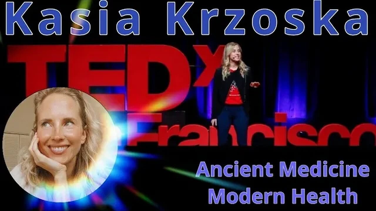 Kasia Krzoska - Ancient Medicine, Modern Health