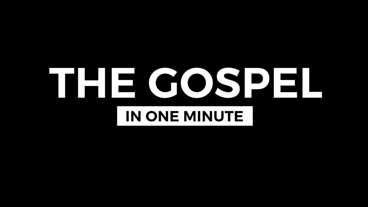 Gospel in 1 Minute