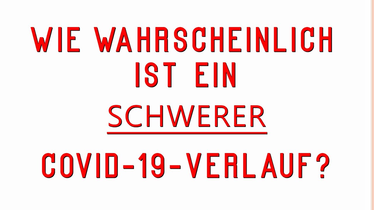 Wie hoch ist das Risiko eines schweren Covid-19-Krankheitsverlauf?