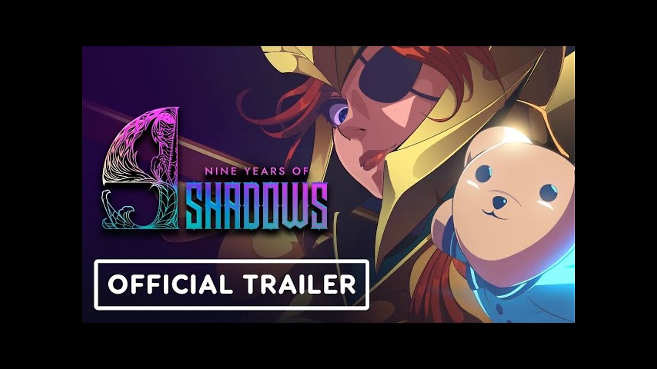 9 Years of Shadows - Official Story Trailer gamescom 2022