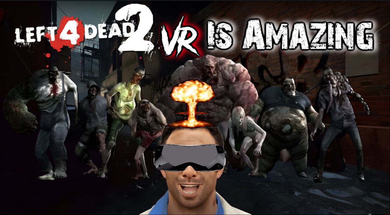 Left 4 Dead 2 Is Still One Of The Best VR Experiences