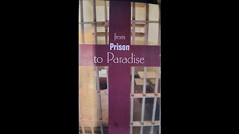 From Prison to Paradise