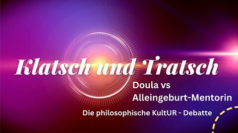 Klatsch und Tratsch - Doula vs Alleingeburt-Mentorin ❤️