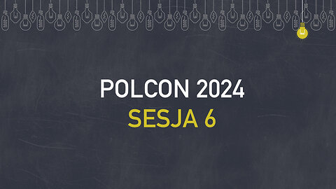 Polcon24 - Sesja 6 - Gabriel + Pastor Tomek