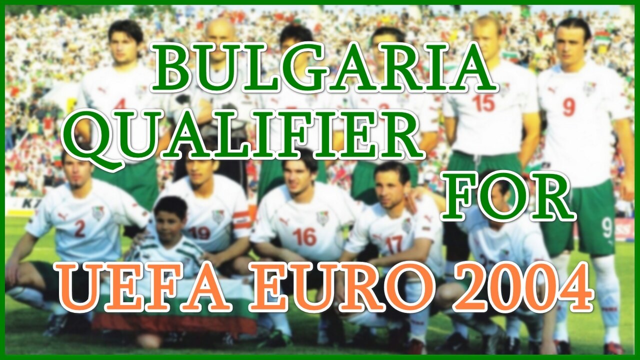Bulgaria - Qualification for UEFA EURO 2004