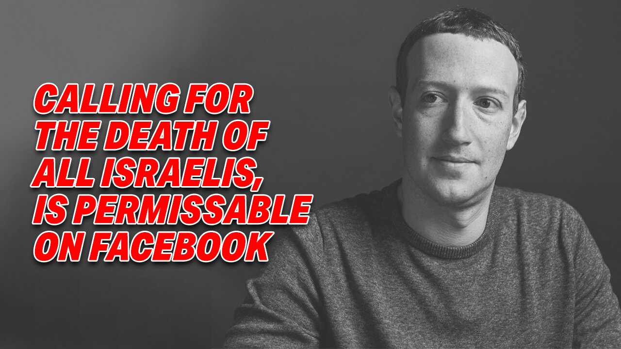 META RULES "FROM RIVER TO THE SEA", CALLING FOR THE DEATH OF ALL ISRAELIS, IS PERMISSIBLE