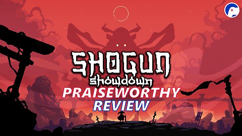 Shogun Showdown | A commanding rogue-like that obliterates the competition | Praiseworthy Review