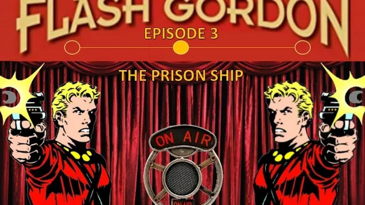 Flash Gordon Radio Show: The Prison Ship