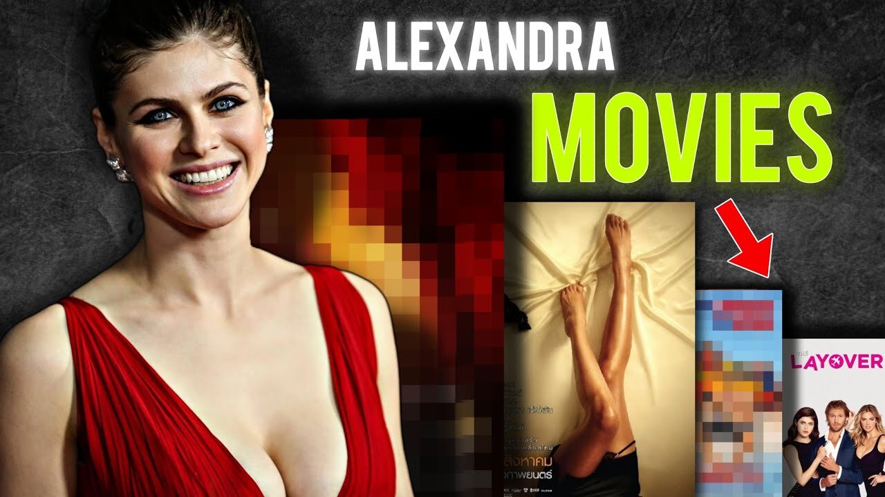 05 Movies of Alexandra Daddario (For Boys)