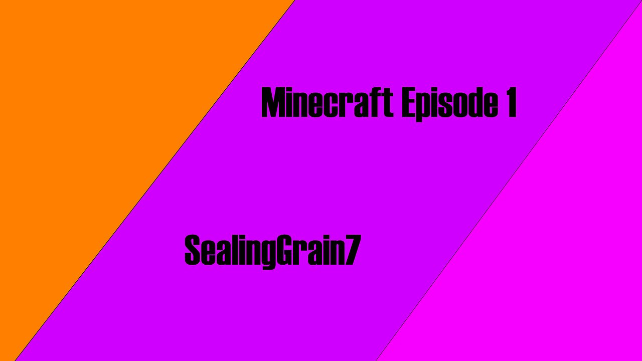 Minecraft Episode 1