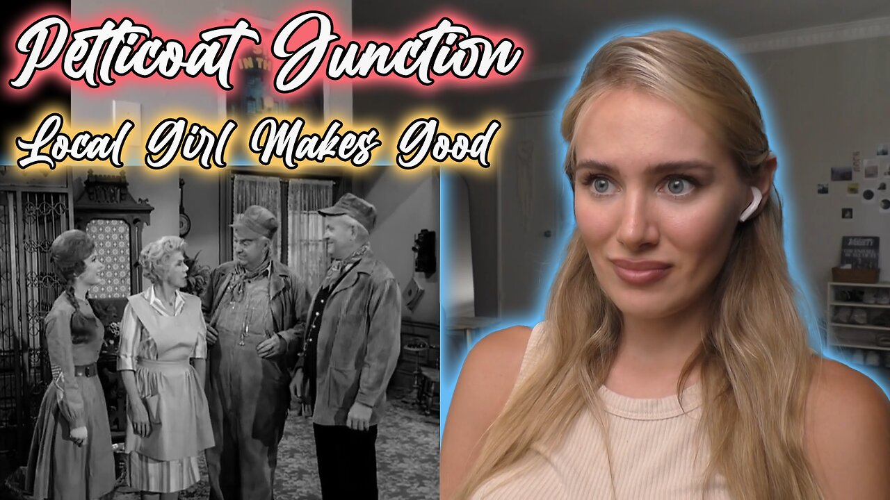 Petticoat Junction S01E35-Local Girl Makes Good!! Russian Girl First Time Watching!!