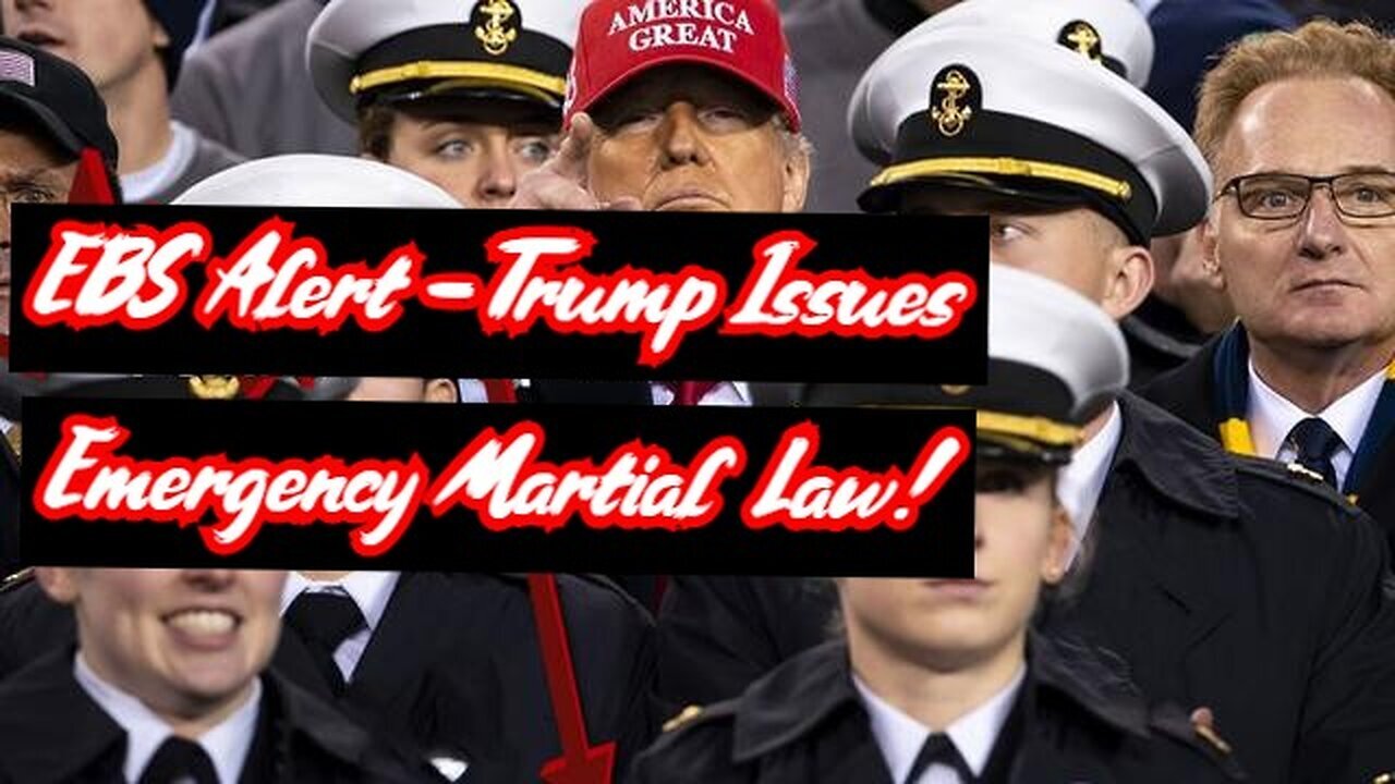 EBS Alert - Trump Issues Emergency Martial Law 2/7/24!