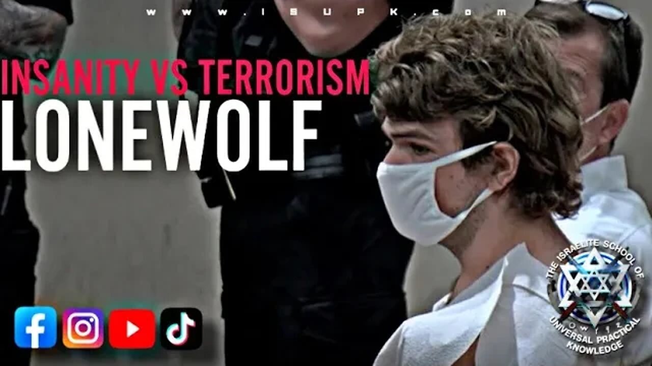 Insanity VS Terrorism and #Buffalo #LoneWolf Attacks - #ISUPK Washington DC