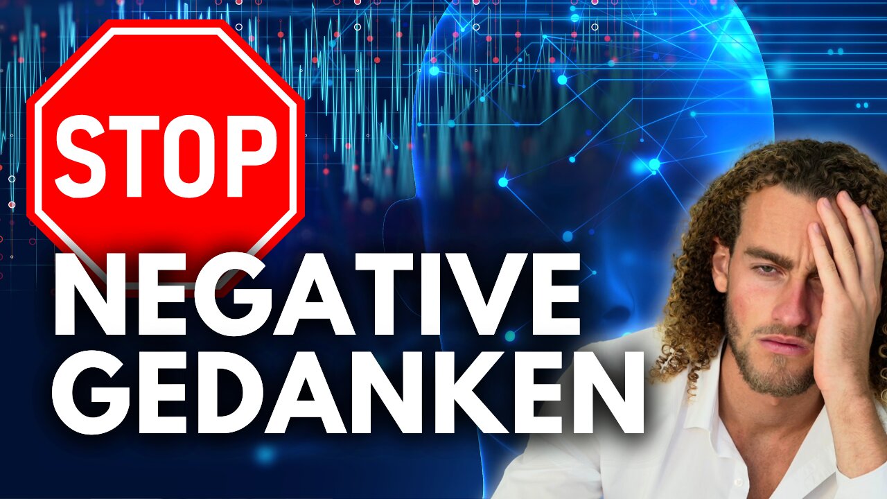 🤯 Negative Gedanken sofort stoppen - 3 effektive Tipps