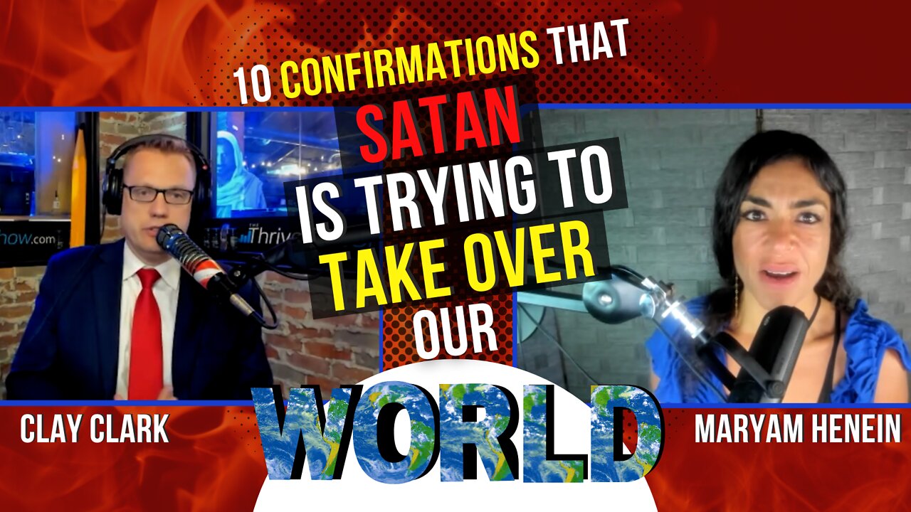 Ten Confirmations That Satan Is Trying To Take Over Our Planet | Clay Clark and Maryam Henein