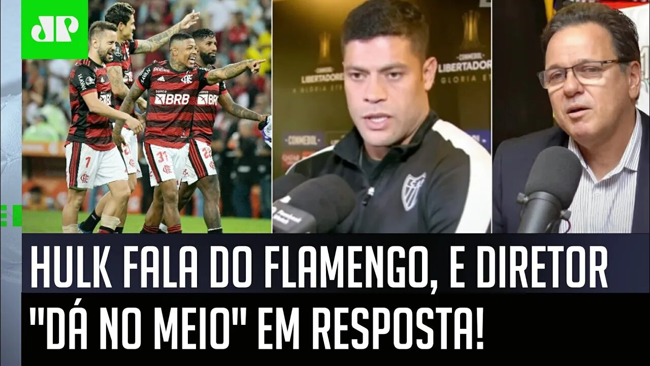 ESQUENTOU! Hulk FALA do Flamengo após Palmeiras x Atlético-MG, e diretor do Mengão DISPARA!