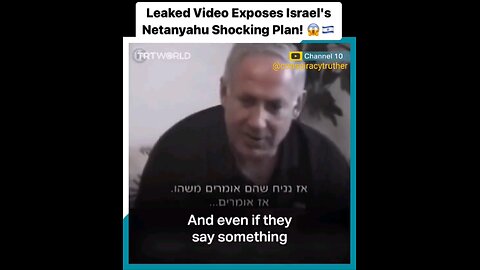 Leaked video of Netanyahu's shocking plan and comments