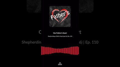 Shepherding a Child's Heart (part 6) | Ep. 110 soundbite 2