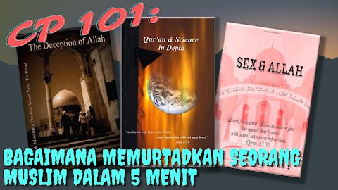 CP 101: Bagaimana memurtadkan seorang muslim dalam 5 menit