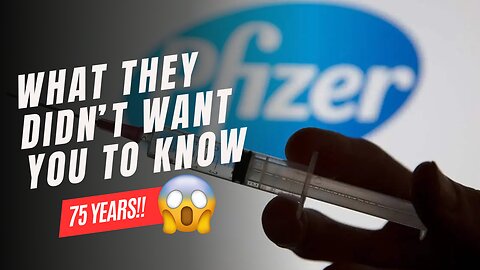 The Pfizer Papers Exposed: Shocking Truths Behind the FDA's 75-Year Secrecy