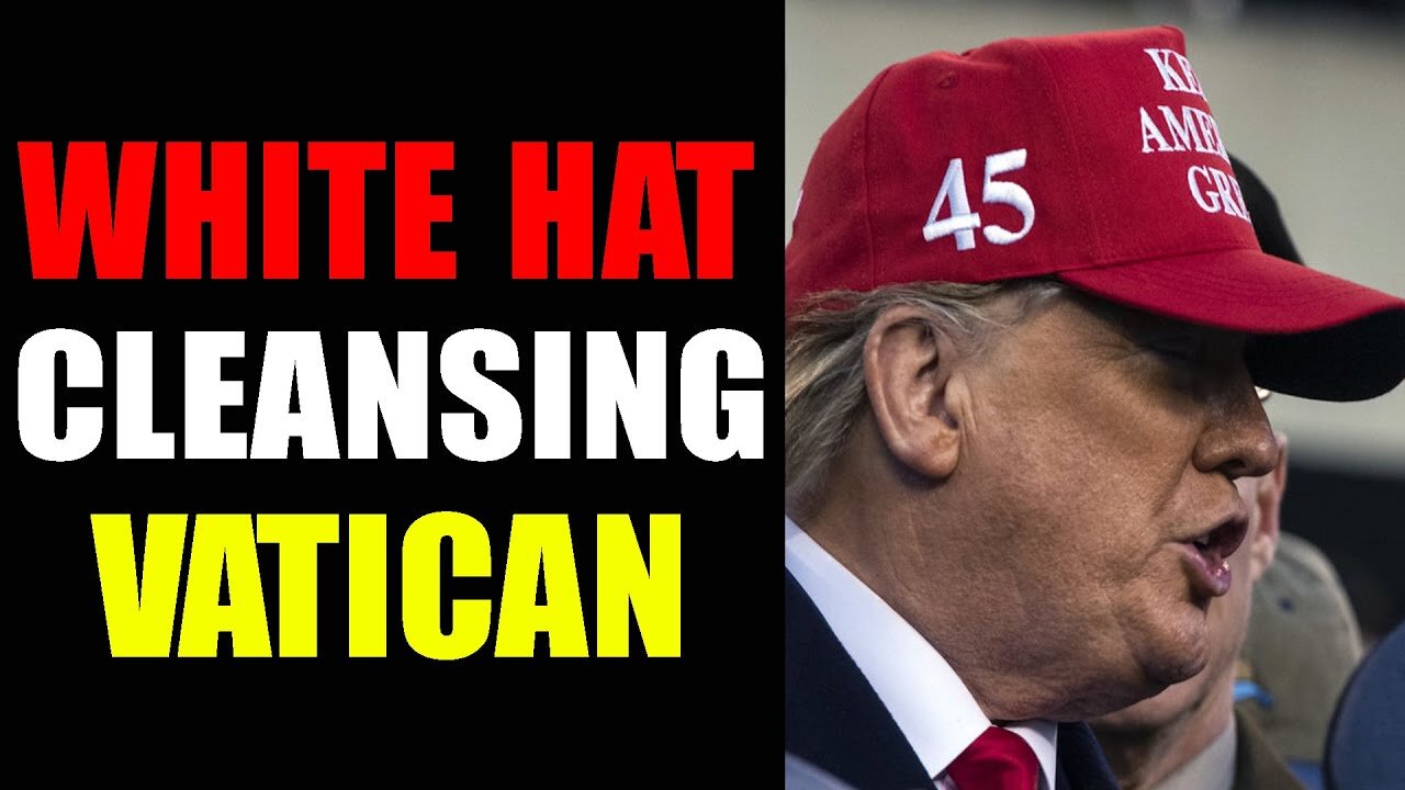 BREAKING: QUANTUM LEAP HAS STARTED!!! WHITE HAT CLEANSING VATICAN FROM EVIL - TRUMP NEWS