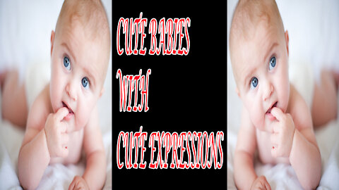 lovely babies - sweet moment with sweet babies with expressions