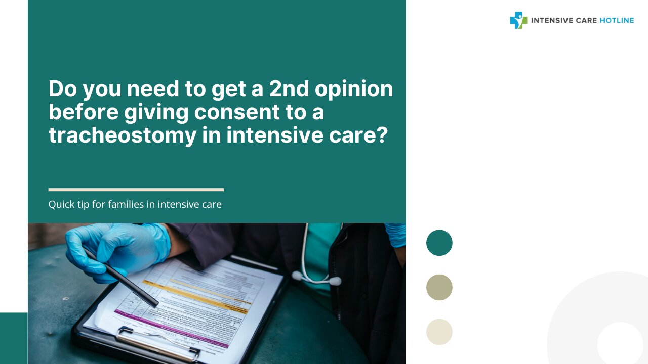 Do You Need to Get a 2nd Opinion Before Giving Consent to a Tracheostomy in Intensive Care?