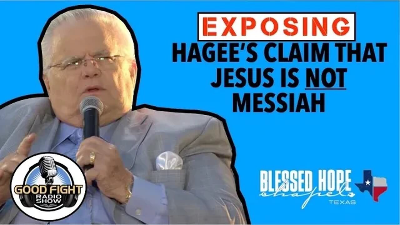 Exposing John Hagee’s claim Jesus is not the Messiah