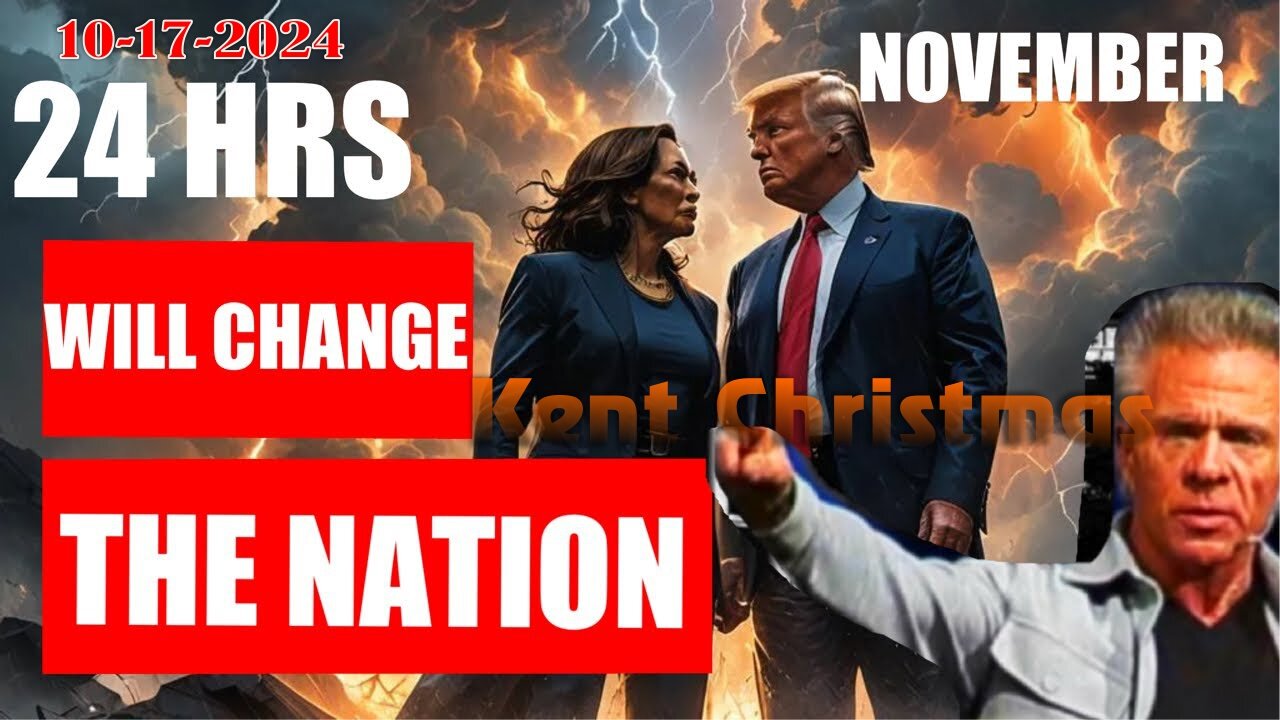 Kent Christmas: [24 HRS THAT WILL CHANGE THE NATION] BUCKLE UP PROPHECY!!