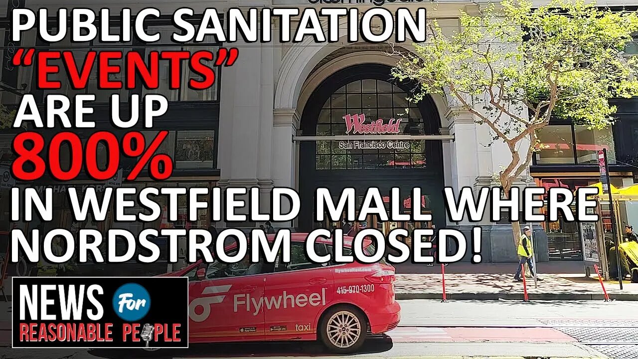 Downtown San Francisco: Human Waste Increasingly Found in Westfield Mall Elevators, Staff Say