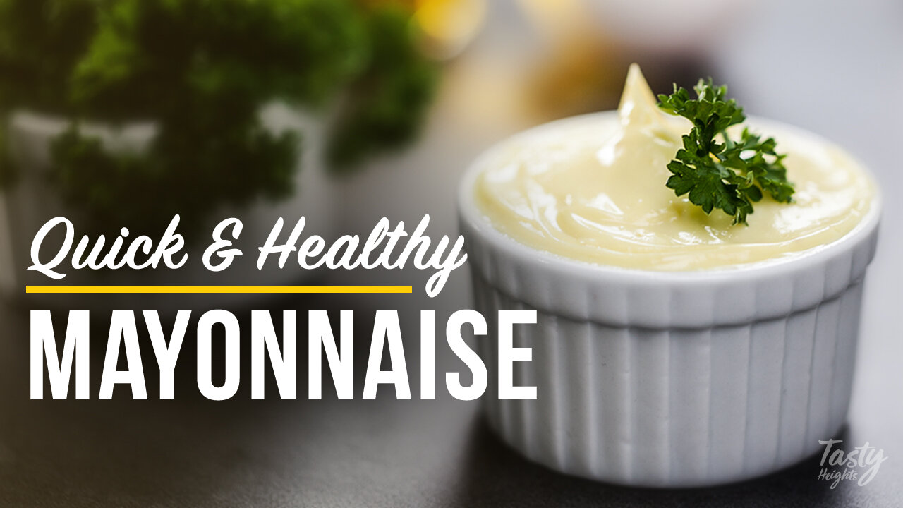 Quick and Healthy Mayonnaise