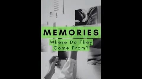 How Memories Are Made (Short Version)