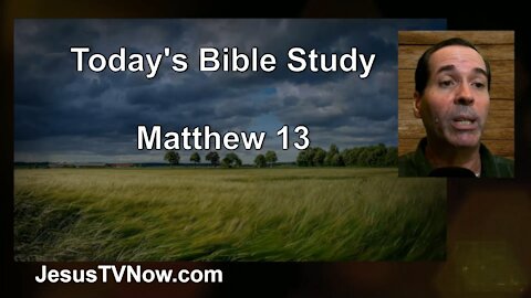 40 Matthew 13 - Pastor Ken Zenk - Bible Studies