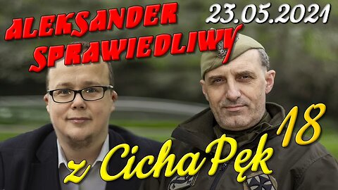 z CichaPęk 18. Aleksander Sprawiedliwy - Olszański, Osadowski NPTV (23.05.2021)