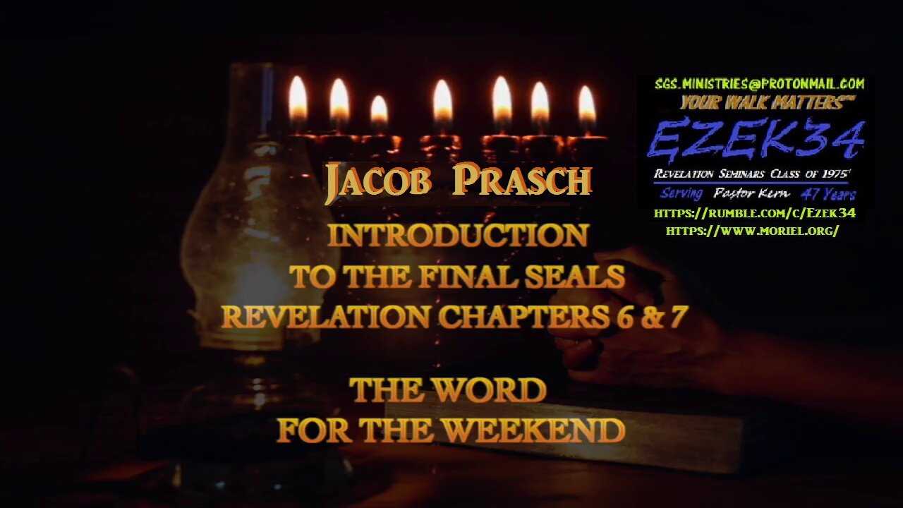 Introduction To The Final Seals Revelation 6-7__Jacob-Prasch-Word for the Weekend