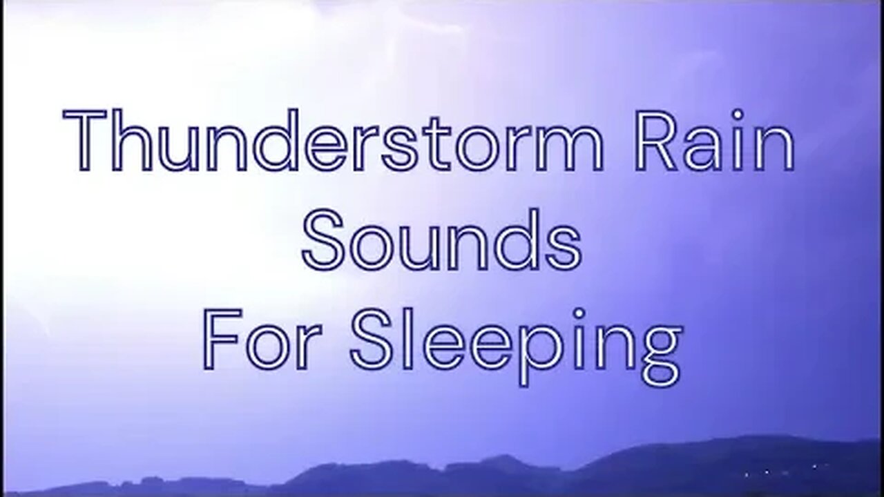 Thunderstorm Sounds for Sleeping