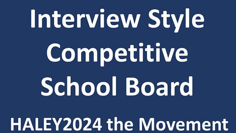 Interview Style: Competitive School Boards