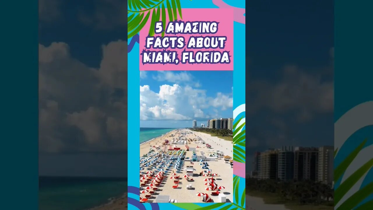 Destination Trivia: 5 Facts About Miami Florida You May Not Have Known. #youtubeshorts #sun #beach