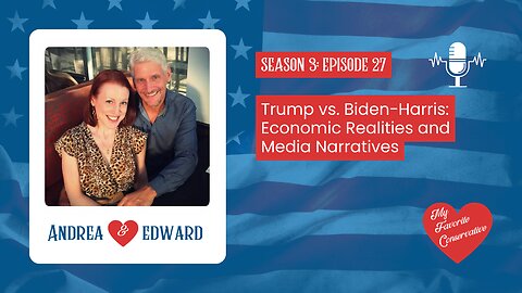 Trump vs. Biden-Harris: Economic Realities and Media Narratives