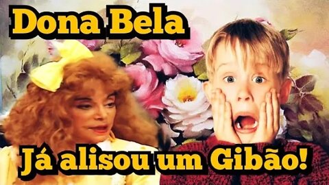 Escolinha do Professor Raimundo; Dona Bela, Já alisou um Gibão!