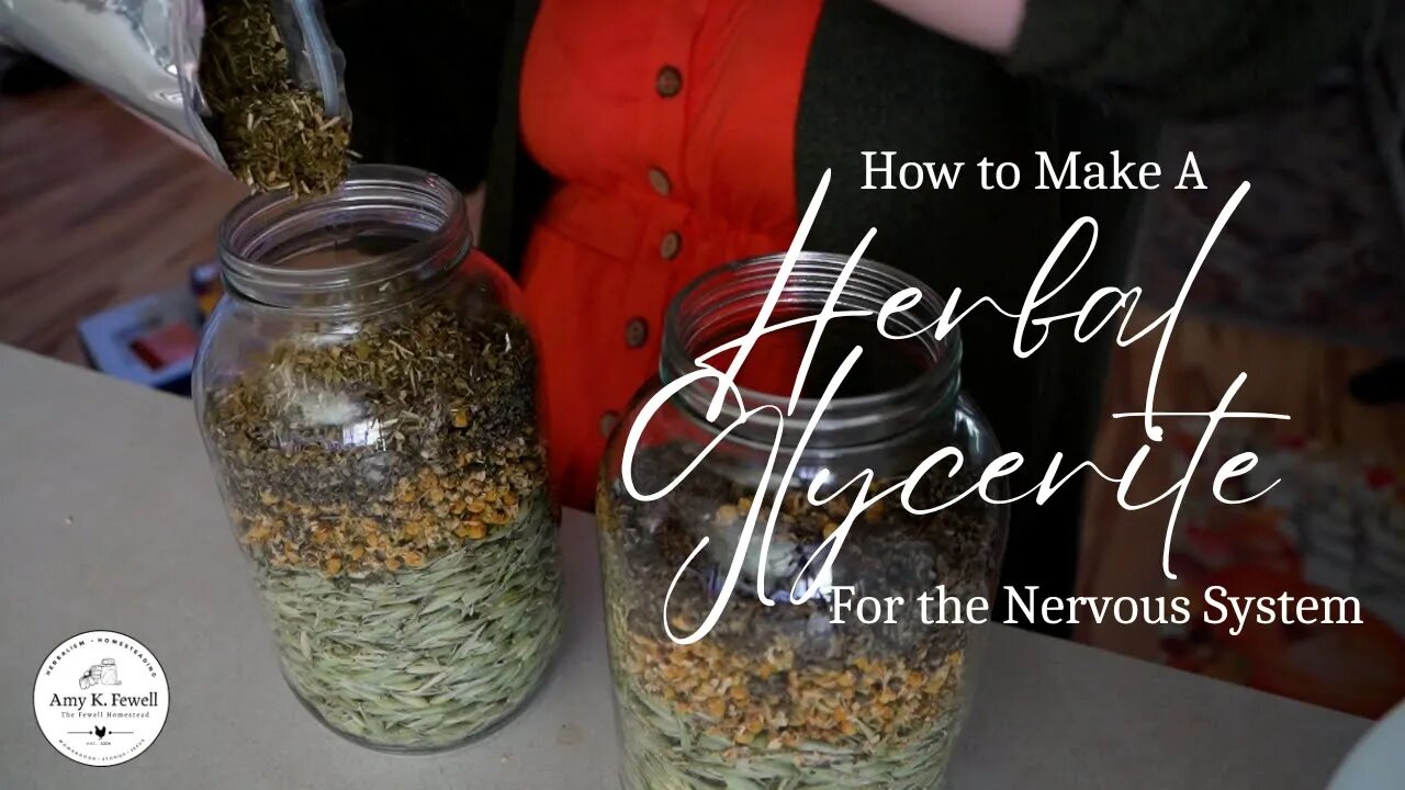 How to Make an Herbal Glycerite | Central Nervous System Formula