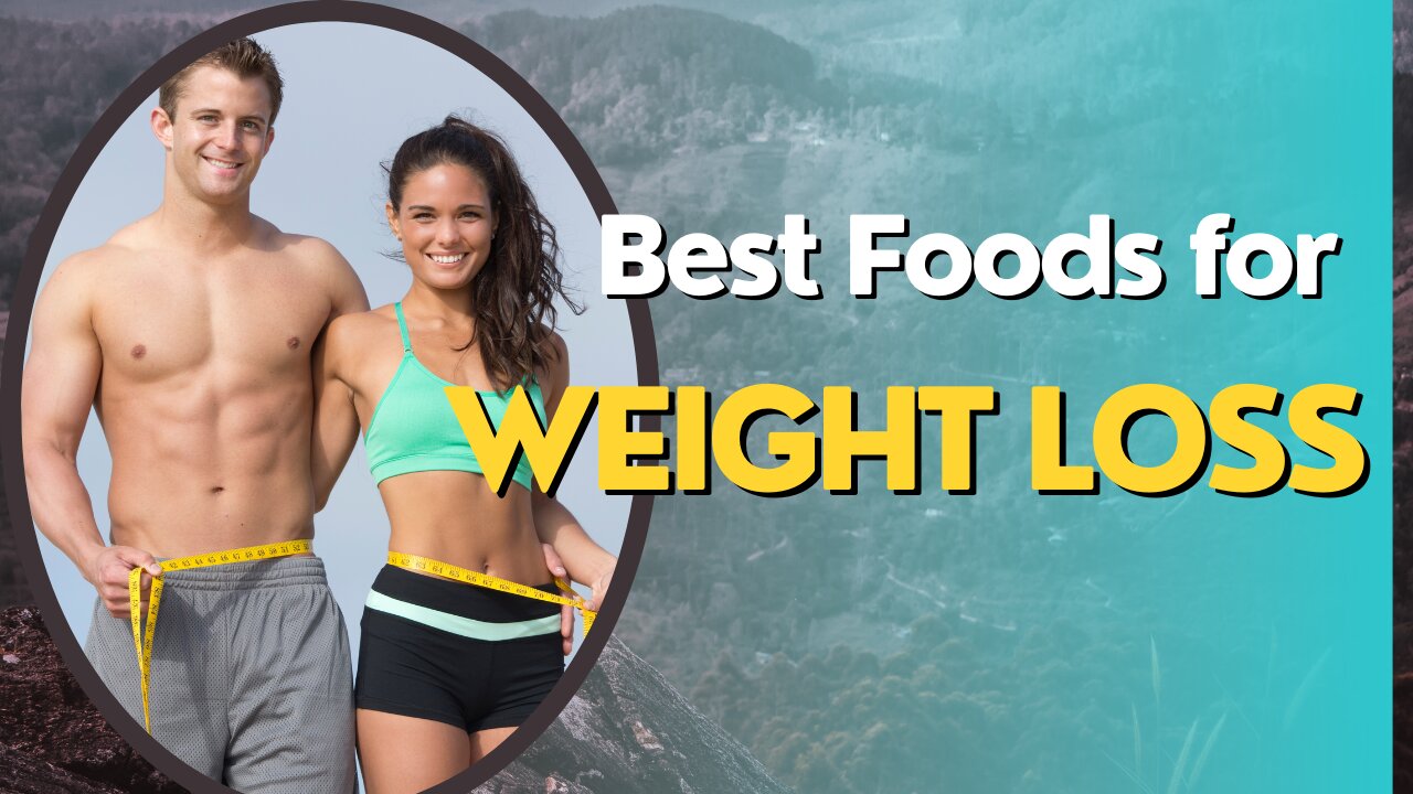 Best foods for weight loss